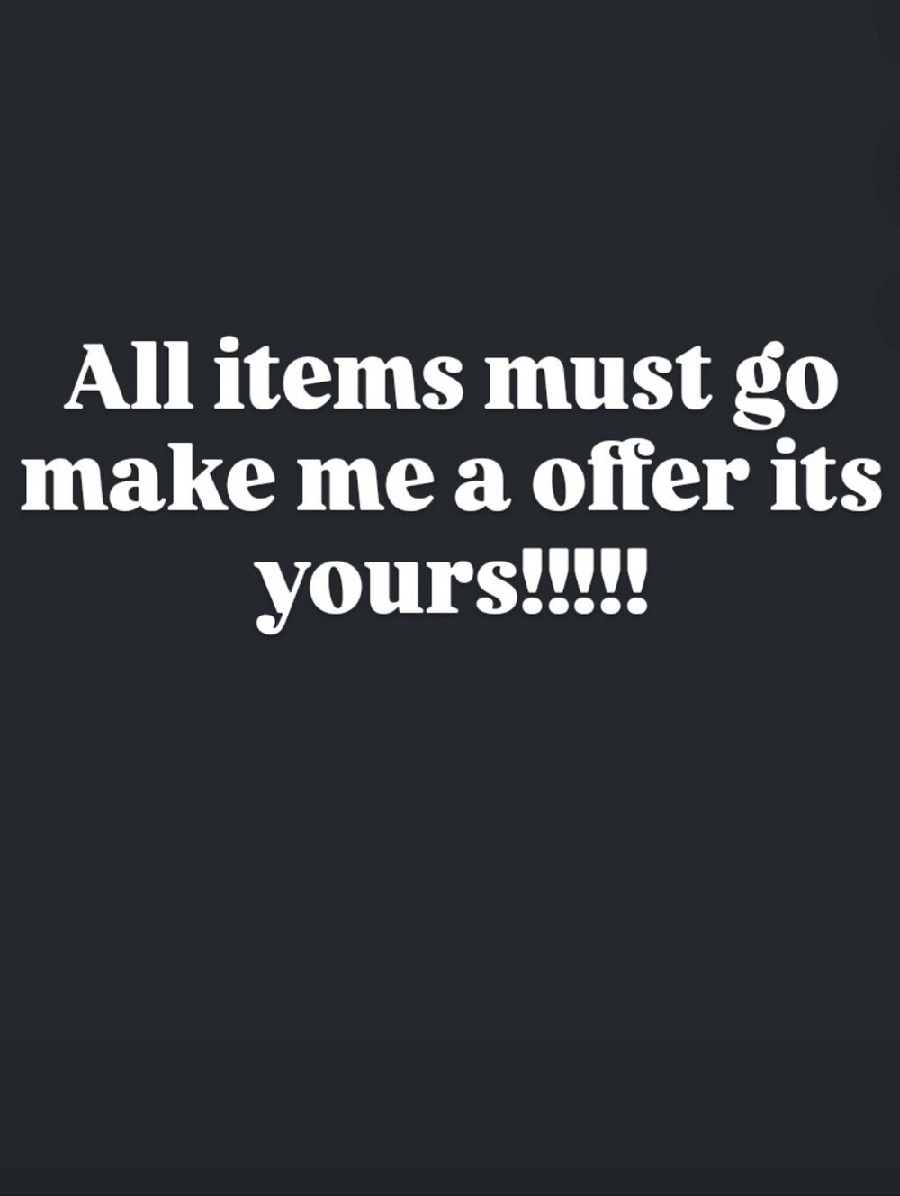 Black Text Graphic Screen - 'All items must go'